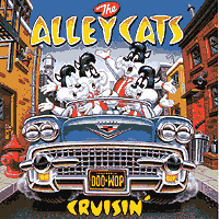 The Alley Cats : Cruisin' : 1 CD