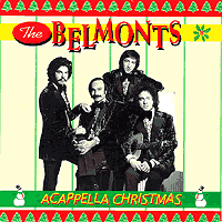 Belmonts : Acappella Christmas : 1 CD : ZPER 394