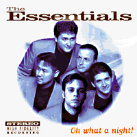 Essentials : Oh What a Night : 1 CD