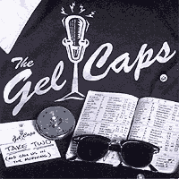 The Gel Caps : Take Two : 1 CD