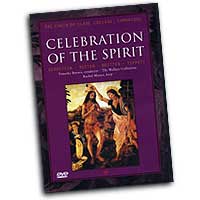 Choir of Clare College : Celebration of the Spirit : DVD