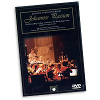 Choir of King's College Cambridge : Johannes Passion : DVD