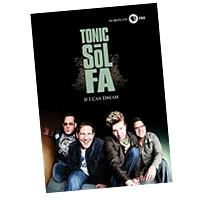Tonic Sol-fa : If I Can Dream : DVD