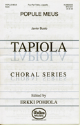 Popule Meus : SSAA : Javier Busto : Tapiola Choir : Sheet Music : 08500332 : 073999579437