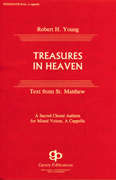 Treasures in Heaven : SATB divisi : Robert H. Young : Harmony arrangement : 08739018