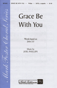 Grace Be With You : SATB : 35008410 : Sheet Music : 35008410
