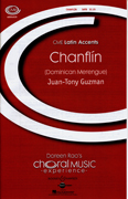 Chanflin : SATB : Juan-Tony Guzman : Sheet Music : 48004929 : 073999049299