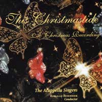 A Cappella Singers : This Christmastide : 1 CD : Ronald Boender : 