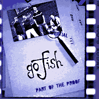 Go Fish : Part Of The Proof : 1 CD : 