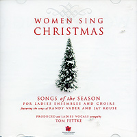 Tom Fettke : Women Sing Christmas - CD : SSA : 00  1 CD : 02052433