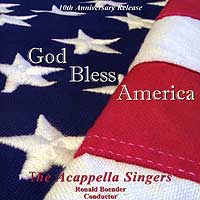 A Cappella Singers : God Bless America : 1 CD : Richard Boender : 