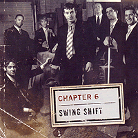 Chapter 6 : Swing Shift : 1 CD : 