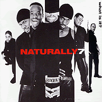 Naturally 7 : What Is It? : 1 CD : 