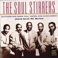 Soul Stirrers : Jesus Gave Me Water : 1 CD :  : 7031