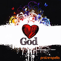 Praise-apella : Love God : 1 CD