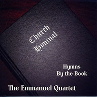 Emmanuel Quartet : Hymns By the Book : 1 CD : 