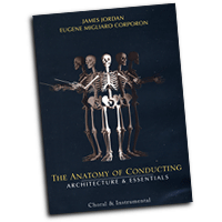 James Jordan / Eugene Migliaro Corporon : The Anatomy of Conducting : DVD : James Jordan :  : DVD - 745