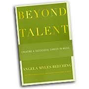 Angela Myles Beeching : Beyond Talent - Creating a Successful Career in Music  : Book :  : 019516914X