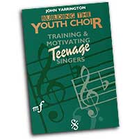 John Yarrington : Building the Youth Choir: Training & Motivating Teenage Singers : Book : John Yarrington :  : 9780806624549