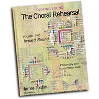 James Jordan : Evoking Sound: The Choral Rehearsal Vol 2 : Book : James Jordan :  : G-7129
