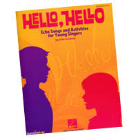 John Jacobson : Hello, Hello : Songbook & 1 CD : John Jacobson :  : 884088141547 : 1423426045 : 09971057