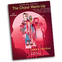 James Jordan : The Choral Warm-Up : 01 Book & 1 CD Warm -Ups : James Jordan :  : G-6397
