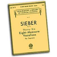 Ferdinand Sieber : Vocalises - Soprano : Solo : Vocal Warm Up Exercises :  : 073999527902 : 079358826X : 50252790