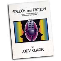 Judy Clark : Speech & Diction for Professional Speakers : 5 CDs :  : SDPro