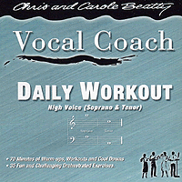 Chris and Carole Beatty : Daily Workout For High Voices : 00  1 CD Vocal Warm Up Exercises :  : VCD 4213