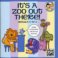 Sally K. Albrecht and Jay Althouse : It's a Zoo Out There - Animals A to Z (27 Unison Songs for Young Singers) : Unison : 1 CD :  : 038081223346  : 00-23396