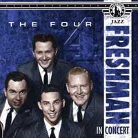 The Four Freshmen : In Concert : 00  1 CD : 613