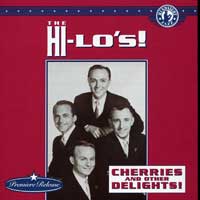 Hi-Lo's : Cherries And Other Delights : 00  1 CD : 603