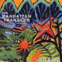 The Manhattan Transfer : Brasil : 1 CD : 81803