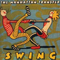 The Manhattan Transfer : Swing : 1 CD : 83012
