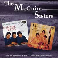 The McGuire Sisters : Do You Remember When?/While The Lights Are Low : 1 CD : JASM 601