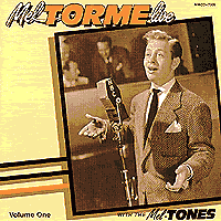 Mel Torme & The Mel-Tones : Live With The Mel-Tones Vol 1 : 1 CD : 7005