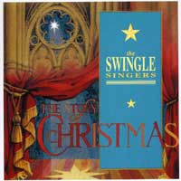 Swingle Singers : Story Of Christmas : 1 CD : 