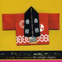 Swingle Singers : Live In Japan : 1 CD : 