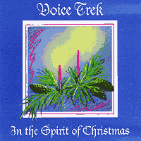 Voice Trek : The Spirit Of Christmas : 1 CD : 