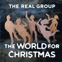 Real Group : The World For Christmas : 1 CD : 