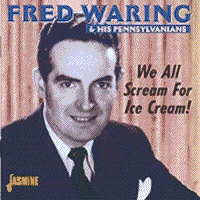 Fred Waring and his Pennsylvanians : We All Scream For Ice Cream : 1 CD : Fred Waring :  : 2592