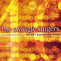 The Swingle Singers : Retrospective : 00  1 CD