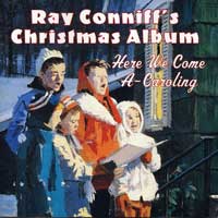 Ray Conniff Singers : Here We Come A-Caroling : 1 CD : 82796927132-2 : CK92713
