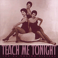 de Castro Sisters : Teach Me Tonight : 1 CD :  : 16381