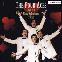 The Four Aces : Love Is A Many Splendid Thing : 1 CD : 5589