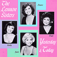Lennon Sisters : Yesterday & Today : 1 CD :  : 7039-2
