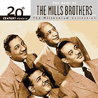 Mills Brothers : 20th Century Masters - The Millennium Collection : 1 CD : 112228