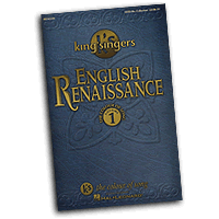 King's Singers : English Renaissance : Mixed 5-8 Parts : 01 Songbook : 073999423563 : 063401563X : 08742356