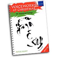 Peter Hunt : Voiceworks at Christmas - 30 Seasonal Songs : Kids : 01 Songbook & 1 CD : Peter Hunt : 9780193435537