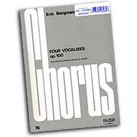 Erik Bergman : Four Vocalises for Mezzo-Soprano & Male Voices : TTBB : Songbook : Erik Bergman : 073999469806 : 48000655